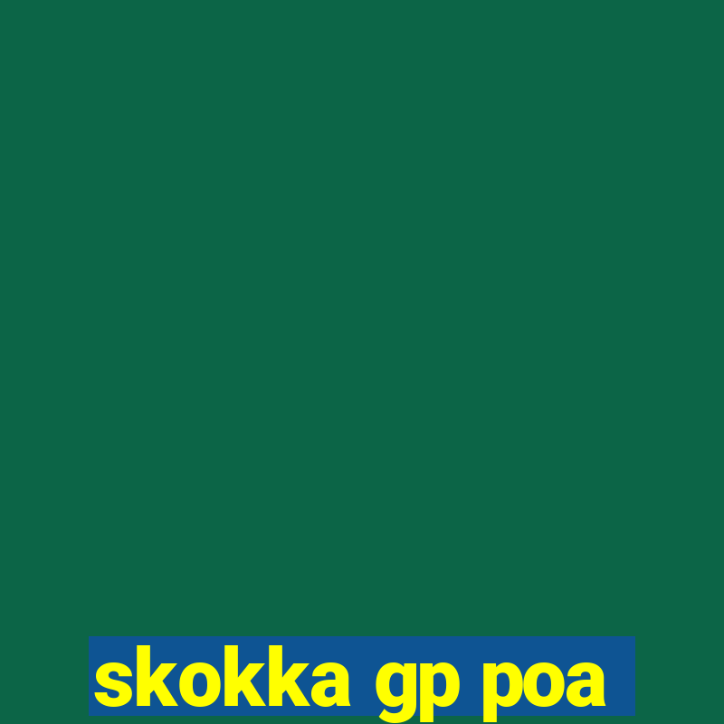 skokka gp poa